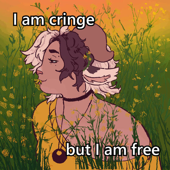 Cringe but Free
